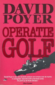 Operatie Golf - David Poyer, Jan Smit