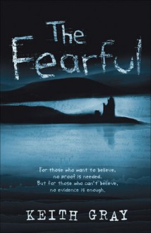 The Fearful - Keith Gray