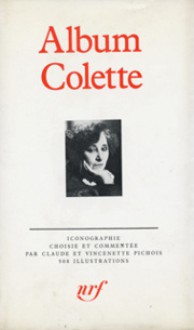 Album Colette - Claude Pichois, Vincenette Pichois