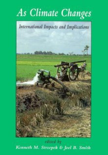 As Climate Changes: Intl Impac - Joel B. Smith, Kenneth M. Strzepek