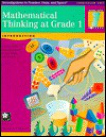 Mathematical thinking at grade 1: Introduction (Investigations in number, data, and space) - Marlene Kliman