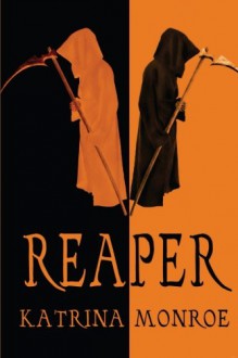 Reaper - Katrina Monroe