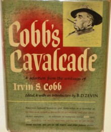 Cobb's Cavalcade: A Selection from the Writings of Irvin S. Cobb - Irvin S. Cobb