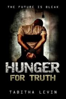 Hunger For Truth - Tabitha Levin