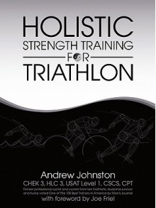 Holistic Strength Training for Triathlon - Andrew Johnston