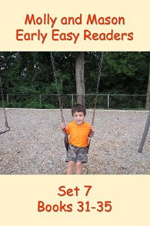 Molly and Mason Early Easy Readers Set 7 Books 31-35 - Nelson Ray, Rochelle Ray