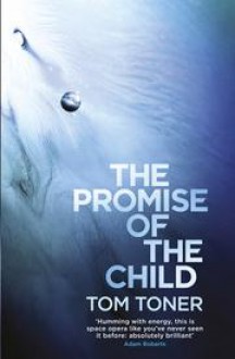 The Promise of the Child - Tom Toner