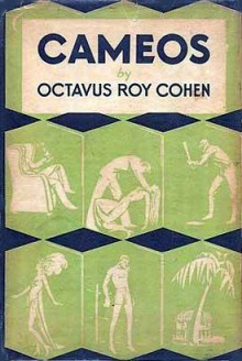 Cameos - Octavus Roy Cohen