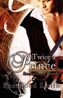 Twice a Prince - Sherwood Smith