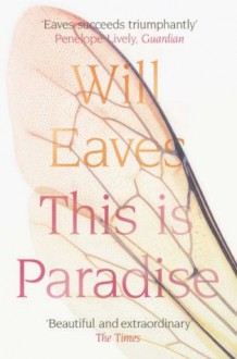 This is Paradise - Will Eaves