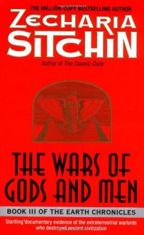 The Wars of Gods and Men - Zecharia Sitchin