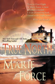 True North - Marie Force