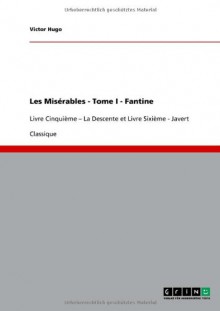 Les Misérables - Tome I - Fantine - Victor Hugo