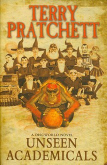 Unseen Academicals - Terry Pratchett