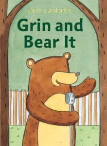 Grin and Bear It - Leo Landry