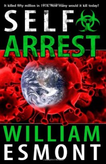 Self Arrest - William Esmont