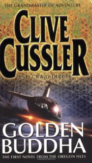 Golden Buddha - Clive Cussler, Craig Dirgo