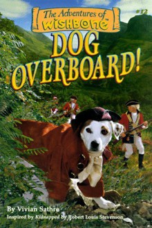 Dog Overboard! - Vivian Sathre, Rick Duffield