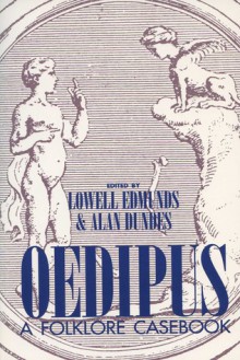 Oedipus: A Folklore Casebook - Lowell Edmunds, Alan Dundes
