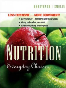 (WCS) Nutrition: Everyday Choices 1st Edition Flex Format - Mary B. Grosvenor