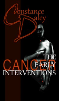 Cancer (The Early Interventions, #2) - Constance Daley