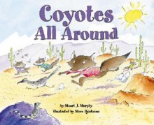 Coyotes All Around - Stuart J. Murphy, Steve Björkman