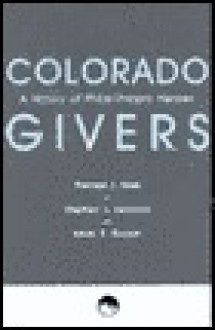 Colorado Givers - Thomas J. Noel, Stephen J. Leonard