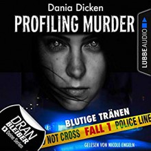 Profiling Murder - Dania Dicken