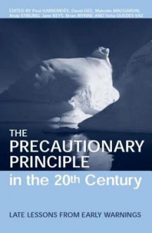 The Precautionary Principle in the 20th Century - David Gee