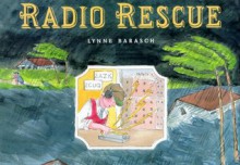 Radio Rescue - Lynne Barasch