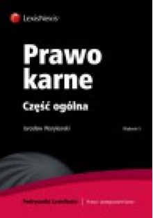 Prawo karne. Część ogólna - Jarosław Warylewski