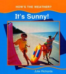 It's Sunny! - Julie Richards