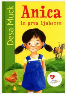 Anica in prva ljubezen - Desa Muck