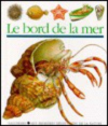 Le bord de la mer - Elisabeth Cohat, Collectif