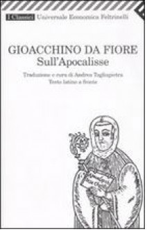 Sull'Apocalisse - Joachim, Andrea Tagliapietra