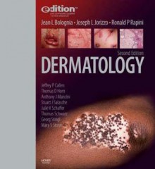 Dermatology E-Dition: Text with Continually Updated Online Reference, 2-Volume Set - Jean L. Bolognia, Ronald P. Rapini, Joseph L. Jorizzo