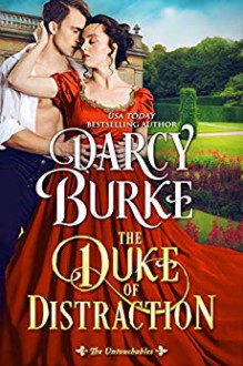 The Duke of Distraction (The Untouchables #12) - Darcy Burke