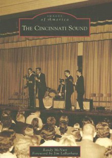 The Cincinnati Sound - Randy McNutt