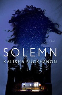 Solemn - Kalisha Buckhanon