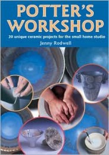 Potters Workshop - Jenny Rodwell, Rodwell, Ian Howes