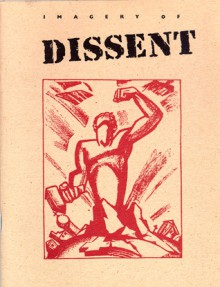 Imagery of Dissent: Protest Art from the 1930's and 1960's - Chazen Museum of Art, Mary L. Muller, Mary Lee Muller