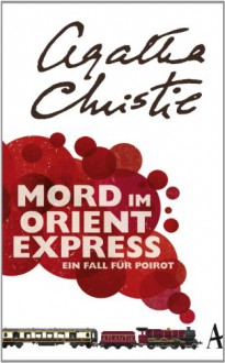 Mord im Orientexpress: Ein Fall für Poirot - Otto Bayer, Agatha Christie