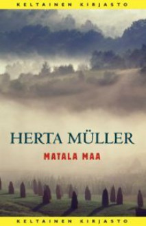 Matala maa - Herta Müller, Raija Jänicke