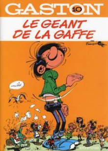 Le Géant De La Gaffe - André Franquin