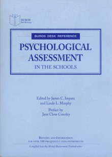 Psychological Assessment in the Schools - Buros Institute, James C. Impara, Linda L. Murphy, Jane Close Conoley, Linda U. Murphy