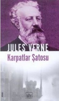 Karpatlar Şatosu - Işık Ergüden, Jules Verne