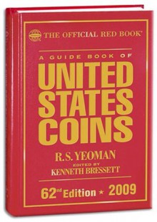 A Guide Book of United State Coins: 2009 - R. S. Yeoman