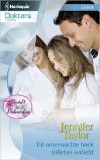 Uit onverwachte hoek / Stilletjes verliefd - Jennifer Taylor, Emily Peters, Thea de Graaf