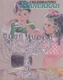 Celebrating Hanukkah - Shelly Nielsen, Marie-Claude Monchaux, Rosemary Wallner