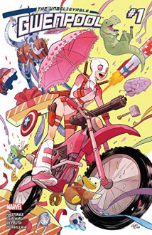 Gwenpool, The Unbelievable (2016-) #1 - Christopher Hastings, Gurihiru, Danilo Beyruth